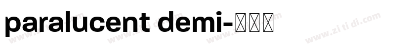 paralucent demi字体转换 paralucent demi字体转换